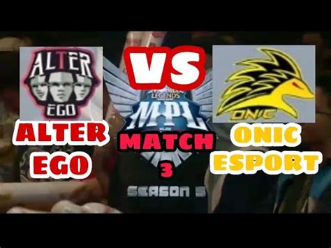 Alter Ego Vs Onic Esport Match Mpl Season Bahasa Indonesia Youtube