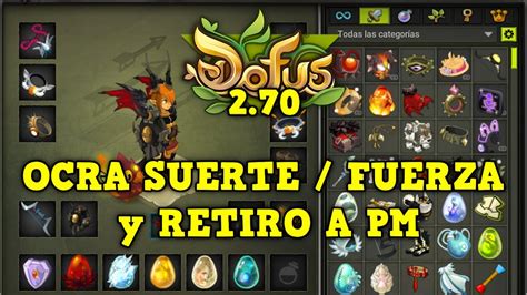 Dofus Probando Los Nuevos Cambios Al Ocra De Suerte Fuerza