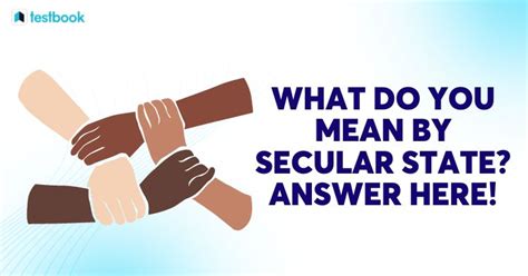 What Do You Mean By Secular State? Check Meaning-Origin, Practise