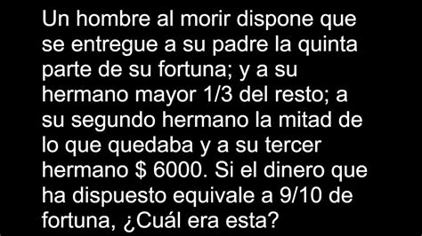 Un Hombre Al Morir Dispone Que Se Entregue A Su Padre La Quinta Parte