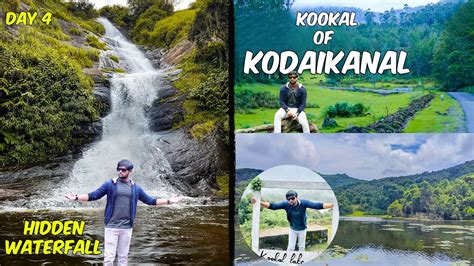 Kodaikanal Kookal Hidden Waterfalls Kodaikanal Tourist Places Day