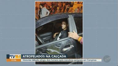 Jornal Da Eptv Edi O Campinas Piracicaba Motorista Atinge Duas