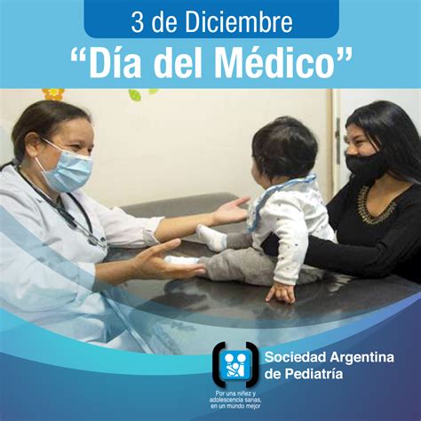 Sociedad Argentina de Pediatría Noticias 3 de Diciembre Día del Médico