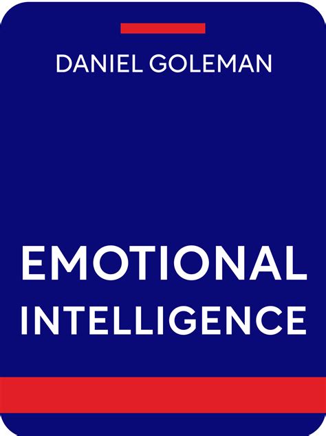 Emotional Intelligence Book Summary By Daniel Goleman