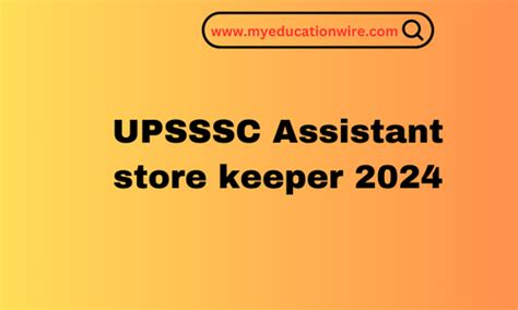 Upsssc Assistant Store Keeper Notification