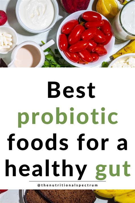 Best Probiotic Foods For A Healthy Gut The Nutritional Spectrum Prebiotic Foods Best