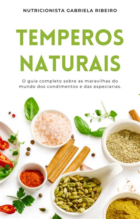 Tudo Sobre Temperos Nutricionista Gabriela Ribeiro Hotmart