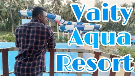 Vaity Resort Under 699 Vaity Aqua Resort Reasonable Price Vasai