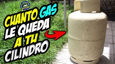 Maneras Como Saber Cuanto Gas Le Queda A Tu Cilindro O Tanque De Gas