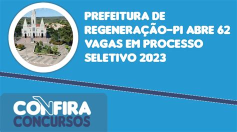 Prefeitura De Regenera O Pi Abre Vagas Em Processo Seletivo