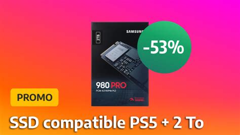 Promo SSD Samsung 53 Sur Le 980 Pro Qui Fait 2 To Et Est Parfait