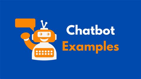 Chatbot Examples: Change the Way You Look at Customer Interactions