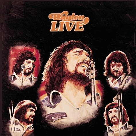 Waylon Jennings Waylon Live Lyrics And Tracklist Genius