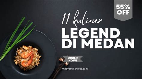 11 Kuliner Legendaris di Medan yang Mungkin Kamu Belum Tau