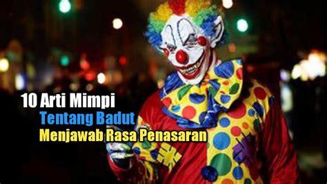 10 Arti Mimpi Tentang Badut Menjawab Rasa Penasaran YouTube