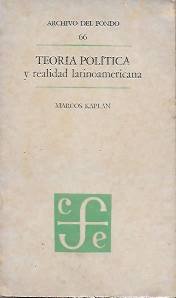 Teoria Politica Y Realidad Latinoamericana By Kaplan Marcos Good Soft Cover 1976 1st Edition