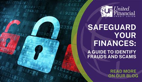 Safeguarding Your Finances A Guide To Identifying Frauds And Scams