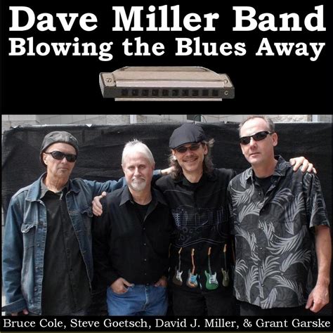 Blowing the Blues Away | Dave Miller Band