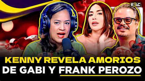 Kenny Valdez Revela Como Gabi Desangles Y Frank Perozo Comenzaron Su