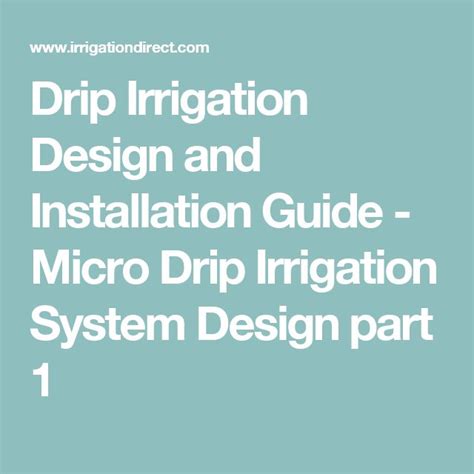 Drip Irrigation Design and Installation Guide - Micro Drip Irrigation System Desi… | Irrigation ...