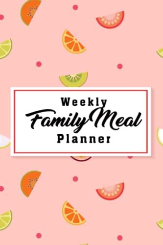 Family Meal Planner: Family Schedule, Weekly Meal Planner Helps You ...