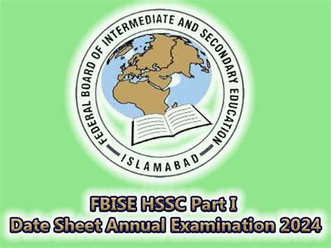 FBISE HSSC Part I Date Sheet Annual Examination 2024