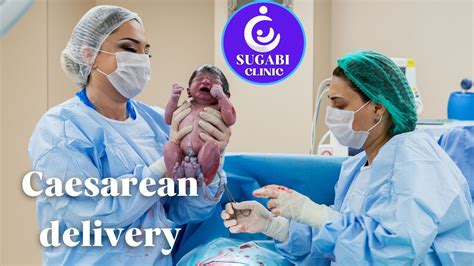 Caesarean Delivery Understanding C Section Baby Delivery