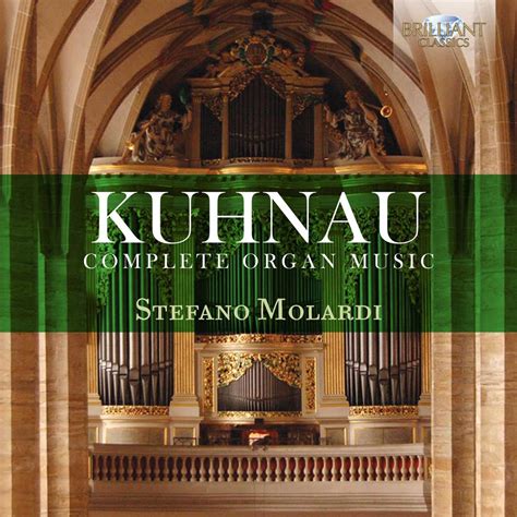 Kuhnau Complete Organ Music Di Stefano Molardi Su Apple Music