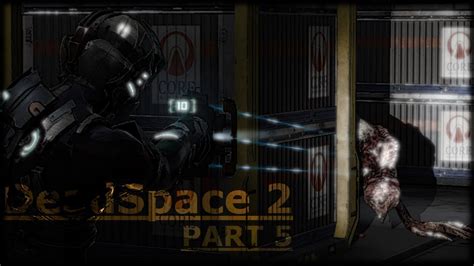 SO MANY BABYS Dead Space 2 Part 5 YouTube