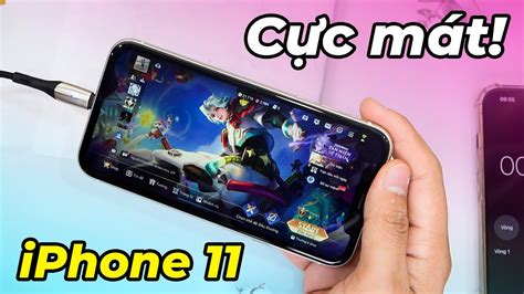 2024 Test Game Iphone 11 Apple A13 CỰc MÁt Dù Chơi Game Nặng Nhưng