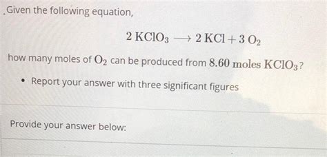 [ANSWERED] Given the following equation 2 KClO3 2 KCl 3 0 how many - Kunduz