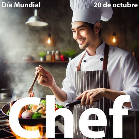 Día Internacional del Chef 20 de octubre Días Mundiales