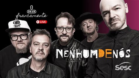 Nenhum De N S Carlos Stein Sady Homrich Podcast Francamente