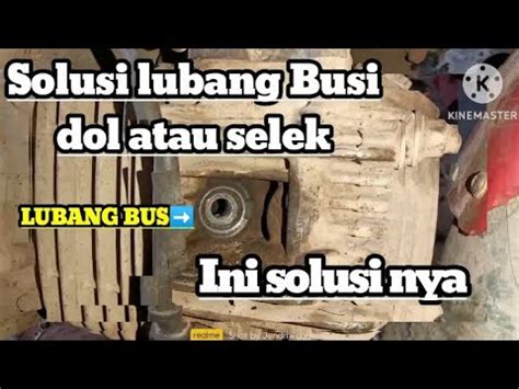 Mengatasi Lubang Busi Motor Dol Atau Londot Inisolusi Nya Repairing