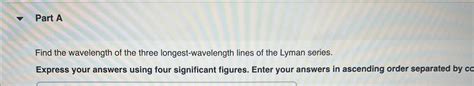 Solved Part AFind the wavelength of the three | Chegg.com 