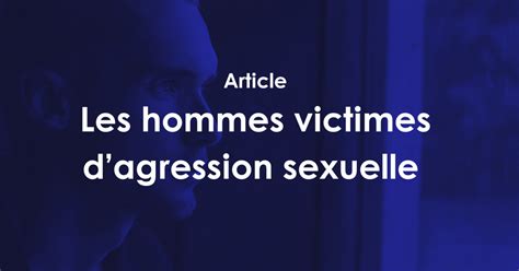 Les Hommes Victimes Dagression Sexuelle Équijustice