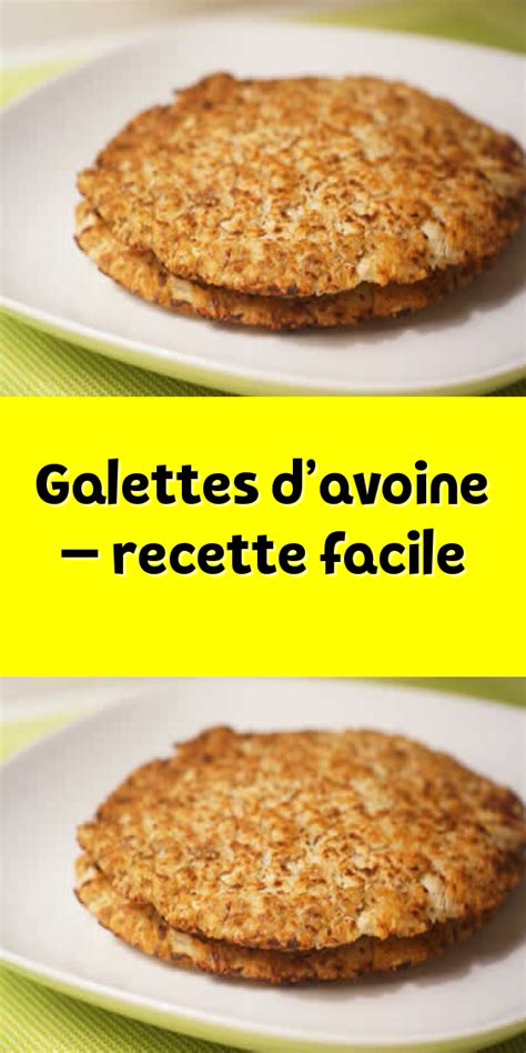 Galettes Davoine Recette Facile En Galette Avoine Recette