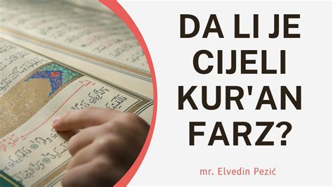 Da Li Je Cio Kur An Farz Mr Elvedin Pezi Youtube