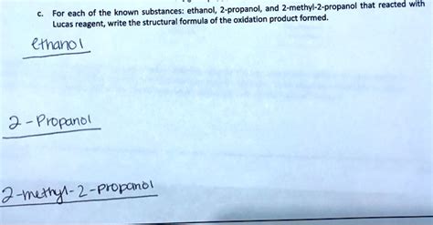 Ethanol, 2-propanol, and 2-methyl-2-propanol reacted with Lucas reagent to form oxidation ...