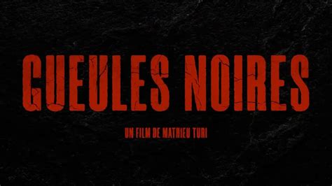 Gueules Noires Bande Annonce Vf Hd Vid O Dailymotion