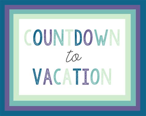 Countdown To Vacation Free Printables All Crafty Things