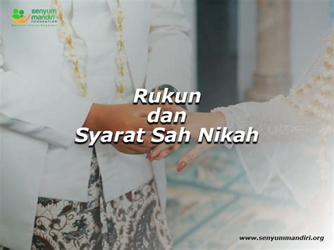 Ketahuilah Rukun Dan Syarat Sah Nikah Dalam Islam Berikut Senyum