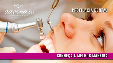 Profilaxia Dental Passo A Passo Braincp