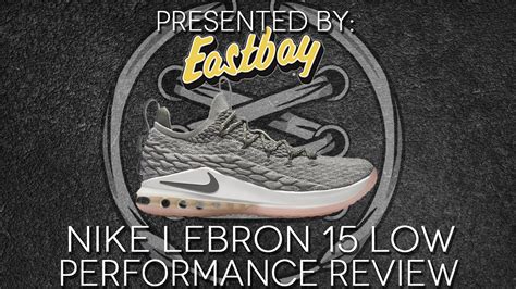 Nike LeBron 15 Low Performance Review - WearTesters