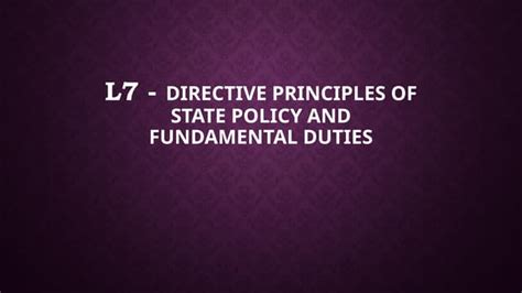 L7 Directive Principles Of State Policypptx