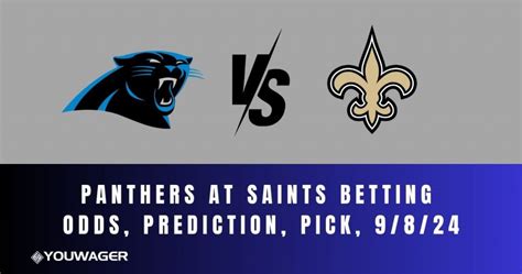 Panthers At Saints Betting Odds Week Prediction Trends