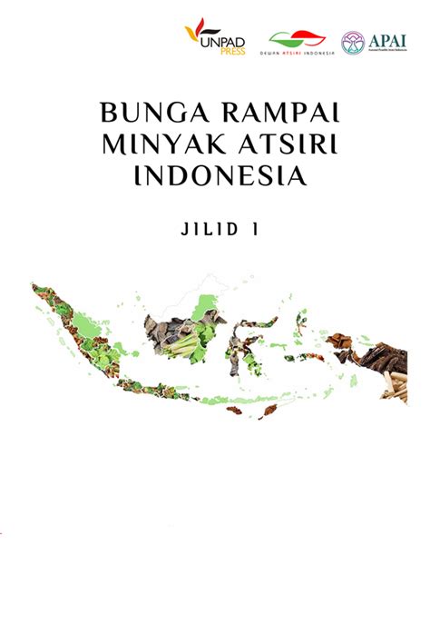 Bunga Rampai Minyak Atsiri Indonesia Jilid I Toko Buku Unpad Press