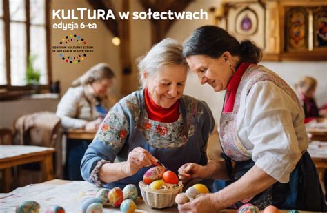 Kultura W So Ectwach Konkurs W Starym S Czu Starosadeckie Info