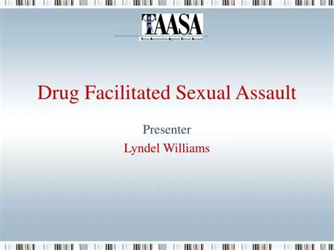 Ppt Drug Facilitated Sexual Assault Powerpoint Presentation Free