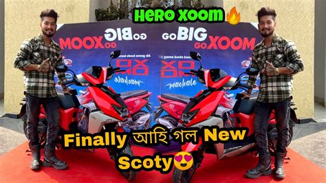 Finally আহি গল New Scoty 😍 Hero Xoom Youtube